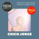 Chico Jorge actuará el 6 mayo en el festival FOCUS WALES